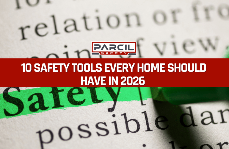 10 Safety Tools Every Home Should Have in 2026 (That Most People Still Don’t Own) - Parcil Safety