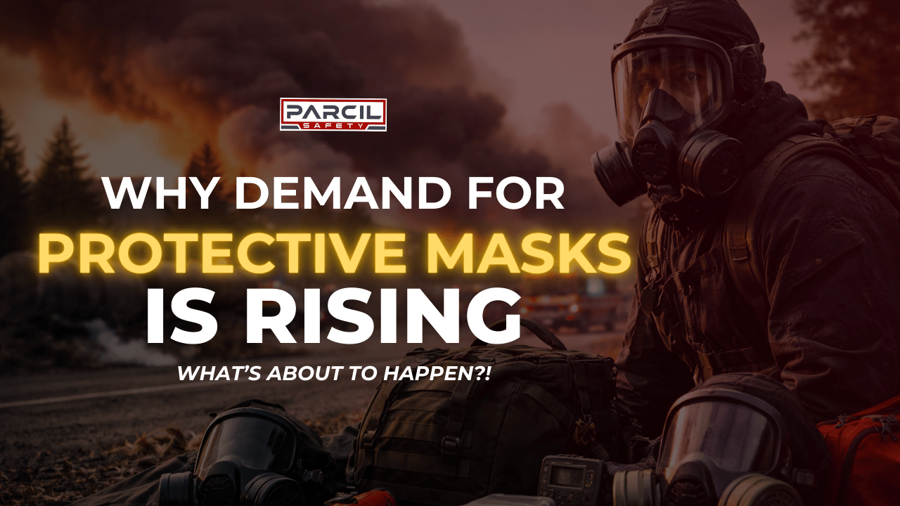 Why Demand for Protective Masks Is Rising and What People Are Preparing For - Parcil Safety