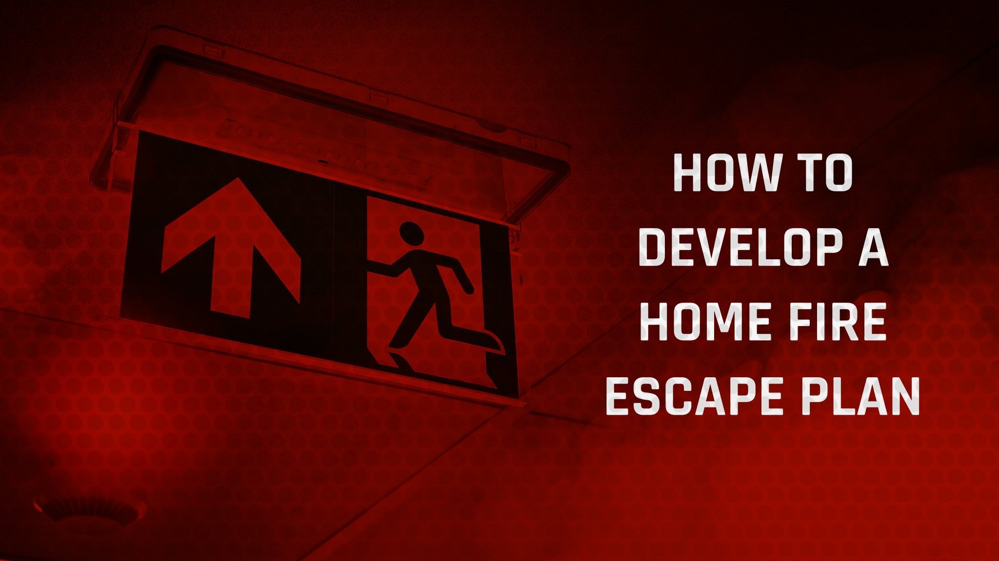 How to develop A Home Fire Escape Plan - Parcil Safety