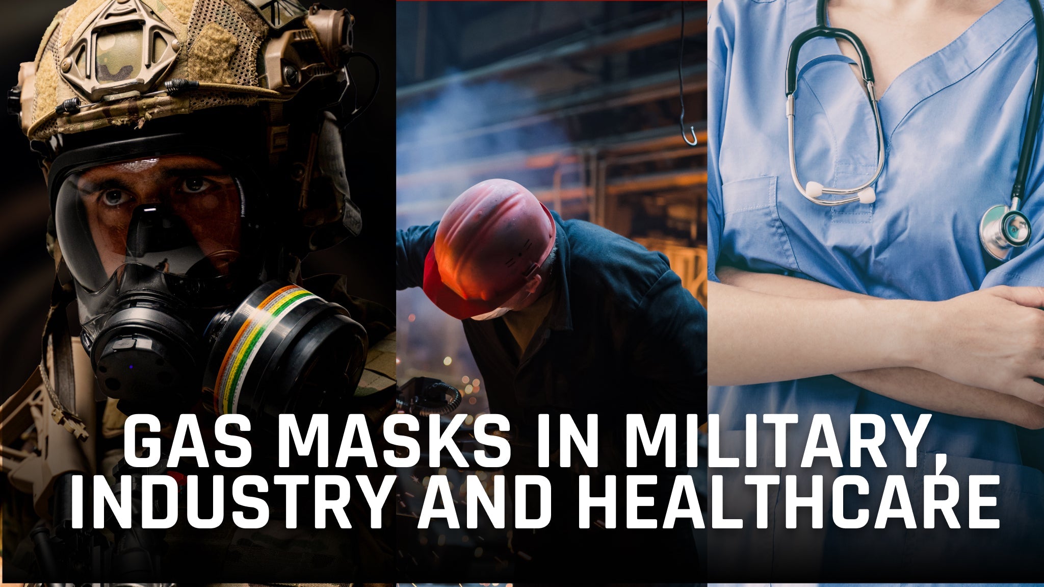 What is the role of Gas Masks in Military, Industry and Healthcare? - Parcil Safety